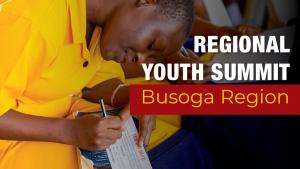 Busoga Regional Youth Summit